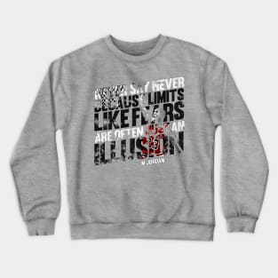 Never Say Never by Jordan Crewneck Sweatshirt